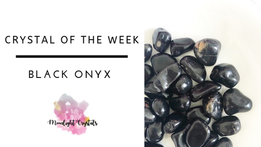 Crystal of the week: Black Onyx