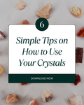 How To Use Your Crystals Guide